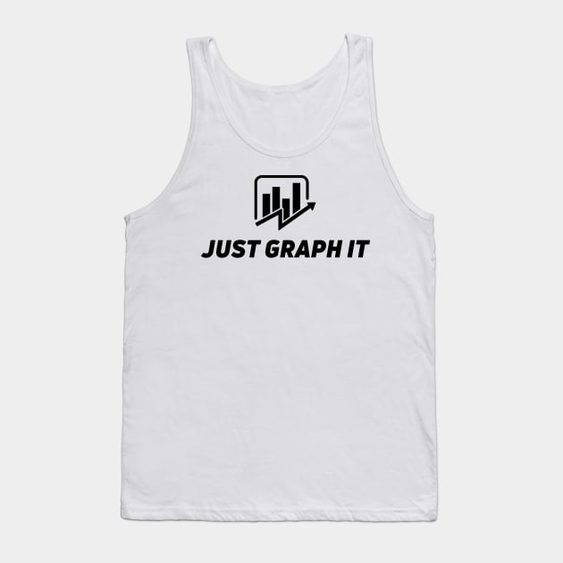 Just Graph IT Tank Top by Toad House Pixels